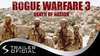 Rogue Warfare 3: Death of a Nation (2020) · Trailer Original