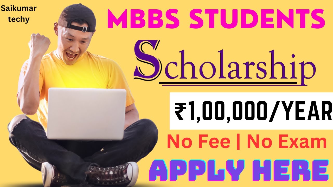 Scholarship: Latest Scholarship For MBBS Students | ₹1,00,000/- Per ...