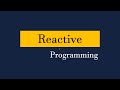 Reactive Programming