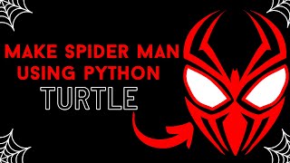 Make Spiderman using python turtle | #code_gyani | #turtle
