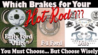 The RIGHT Brakes for your Hot Rod - Ya Wanna Stop or Ya Wanna Be Cool? Both!