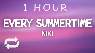 NIKI - Every Summertime (Lyrics) | 1 HOUR