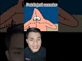 Patrik jadi monster #shorts #short #shortsvideo #ngeshortsdulu #viral #reaction #reactionvideo