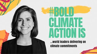 #BoldClimateActionIs ensuring world leaders deliver on climate commitments - Hannah Roeyer, iGST