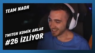 wtcN - Twitch Komik Anlar #26 İzliyor (Team NaOH)