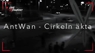 AntWan - CIRKELN ÄKTA (osläppt)