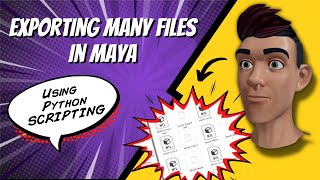 Exporting Many Files in Maya at the Same Time Using Python Scripting