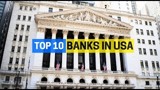 What are the 10 Biggest/TOP Banks in America?