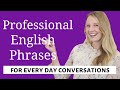 PROFESSIONAL ENGLISH PHRASES  - Improve your Vocabulary with these Advanced English Phrases