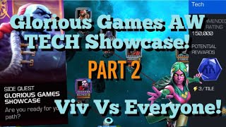 MCOC - Glorious Games AW TECH Showcase!! - Viv Vs Everyone - Part 2