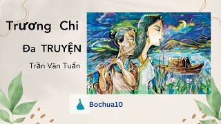 Truyen Ngan Chương Chi Đa Truyện _ Tran Van Tuan_ Bochua10