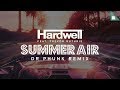 Hardwell feat. Trevor Guthrie - Summer Air (Dr Phunk Remix)