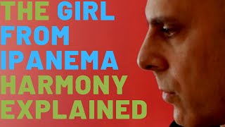 The Girl from Ipanema - Harmony Explained (Updated version)