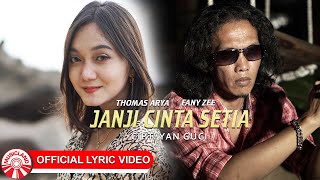 Download Mp3 Thomas Arya & Fany Zee - Janji Cinta Setia [Official Lyric Video HD]
