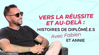 Vers la réussite et au-delà: histoires de diplômé.e.s 🚀 - Fabien et Annie