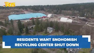 Neighbors want Snohomish recycling center shut down due to noise, fumes