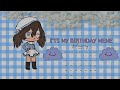 It’s My Birthday!! Gacha Life Meme ||💙SPECIAL VIDEO FOR MY BIRTHDAY 💙||