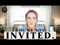 Sorry, You're NOT INVITED | Q+A