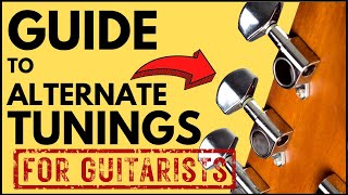9 Awesome Alternate Tunings for Guitar | Spice up Your Playing With a New Guitar Tuning!