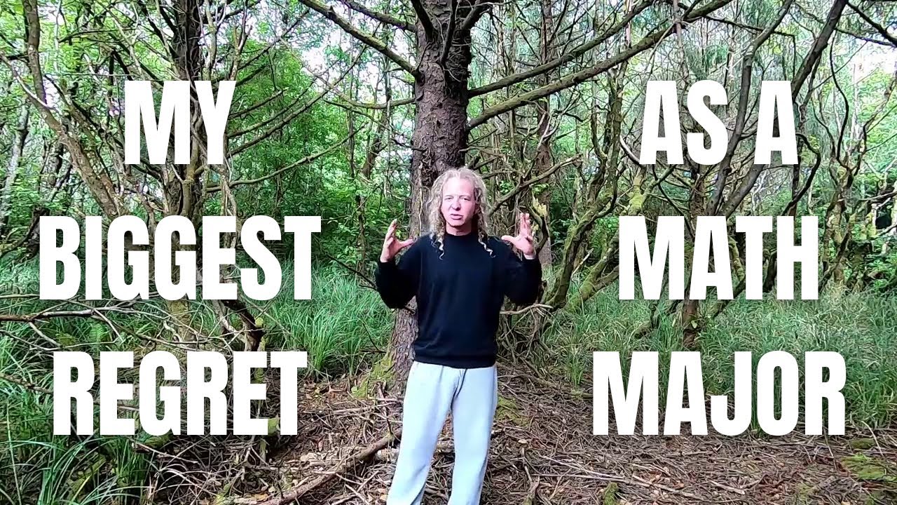 My Biggest Regret When Studying Mathematics Youtube