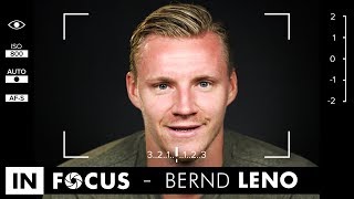 Bernd Leno - My journey to Arsenal | In Focus
