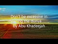 Don’t be excessive in desiring the dunyā............. by Abu Khadeejah