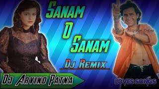 Old Is Gold Hindi Loves Songs Sanam O Sanam Aise Hi Pyar Karte Rhna Electro Remix By Dj Arvind Patna