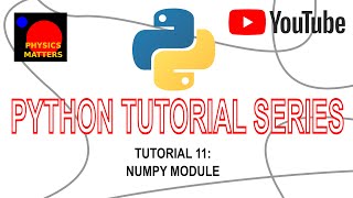 Python Tutorial 11: NumPy Module