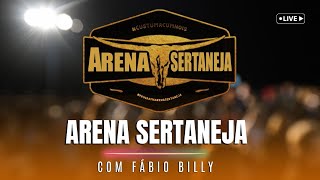 ARENA SERTANEJA COM FABIO BILLY E AMIGOS