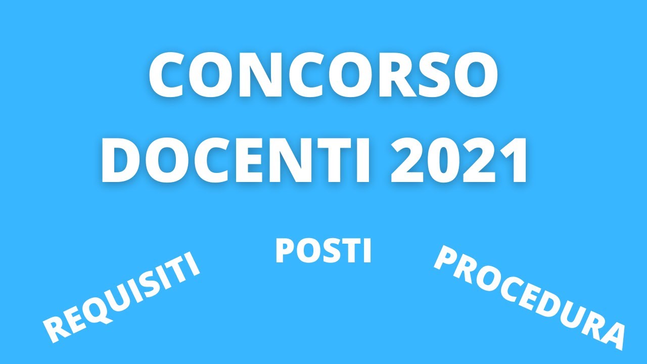 Nuovo Concorso Straordinario 2021: Posti E Requisiti - YouTube