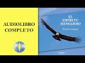 📚​ El ESPÍRITU MENSAJERO. Tú Eres Mi Espejo. 👥​ Audiolibro Completo 🔊​ Diego Leverone 🙏​💖​✨​