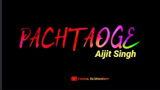 Arijit Singh New Song WhatsApp Status|Pachtaoge|Nora Fatehi|Latest Songs 2020|status. Ka bHandarrr