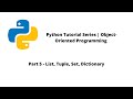Python Tutorial Series | OOP | Part 5 - List, Tuple, Set, Dictionary