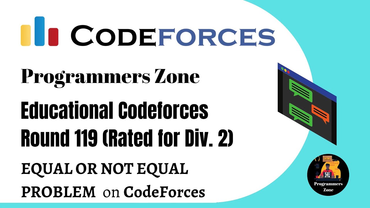 Equal Or Not Equal | CodeForces | Educational Codeforces Round 119 ...