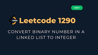 Convert Binary Linked List to Integer - LeetCode 1290 Explained [Python]