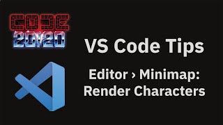 VS Code tips — The editor.minimap.renderCharacters setting