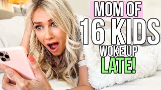 MOM of 16 KiDS Rushed MORNiNG ROUTiNE *RUNNING LATE!!*