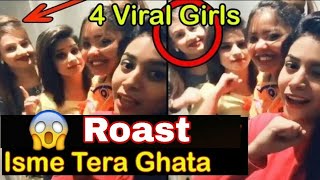 Roasting Musically Isme Tera Gatta | 4 virul Girl roast | by hbtricks.