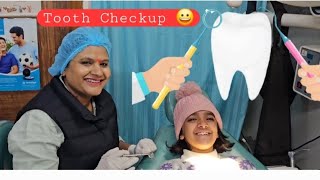 Dentist Visit I Tooth Hygiene, I Tooth Check up I Healthy Teeth and Healthy Gums I