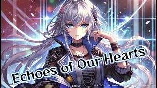 [English] Echoes of Our Hearts [Luna]