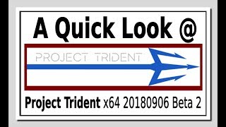 Project Trident Beta 2 Quick Look