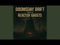 Doomsday Drift Tape 9 – Reactor Ghosts