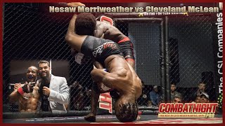 Combat Night Pro 9   Nesaw Merriweather vs Cleveland McLean