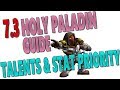 7.3 & 7.3.2 HOLY PALADIN HEALING GUIDE: Talents & Stat Priority (PART 1)