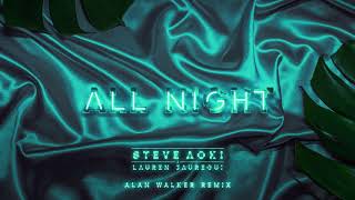 Steve Aoki X Lauren Jauregui - All Night Alan Walker Remix Ultra Music
