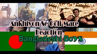 Ankhiyon Se Goli Mare Bangladeshi Reaction | Kartik A, Bhumi P, Ananya P| Mika S, Tulsi K, Tanishk B