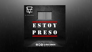 El Verdadero - Estoy Preso⚠️