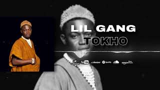 Lil Gang - TOKHO -