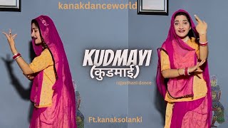 Kudmayi|ft.kanaksolanki|new Rajasthani dance 2024|kanakdanceworld | Rajasthani dance | weeding dance