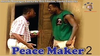 Peace Maker 2  -  Nigerian Nollywood Movie